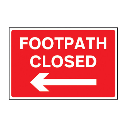 Centurion Footpath Closed Arrow Left Sign 3mm Foamed PVC