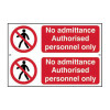 No admittance Authorised personnel only - 1.2mm Recyclable PP (300 x 200mm)